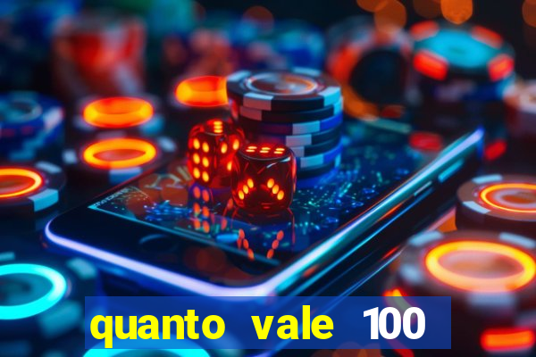 quanto vale 100 pesos em real